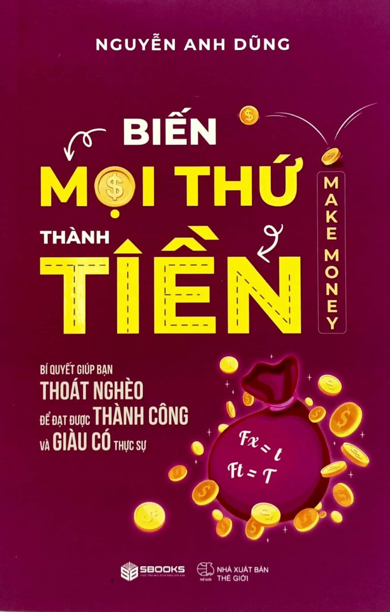 Biến Mọi Thứ Thành Tiền PDF EPUB