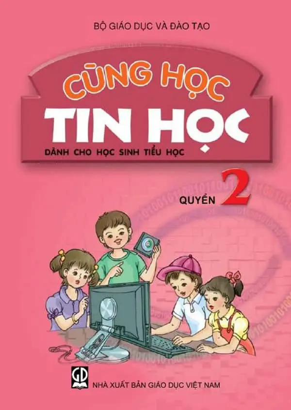 Cùng Học Tin Học Quyển 2 – Lớp 4