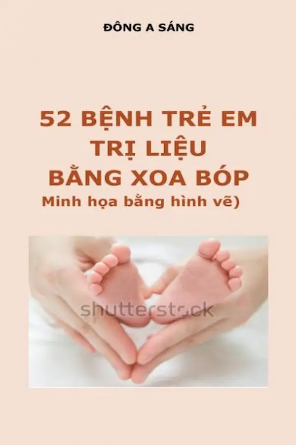 52 bệnh trẻ em – Trị liệu bằng xoa bóp (Minh họa bằng hình vẽ)