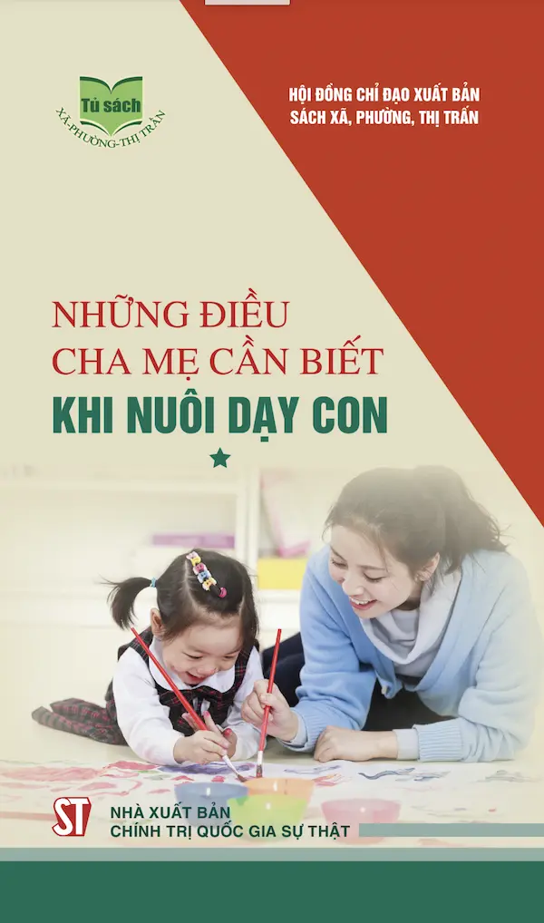 Những Điều Cha Mẹ Cần Biết Khi Nuôi Dạy Con Tập 1