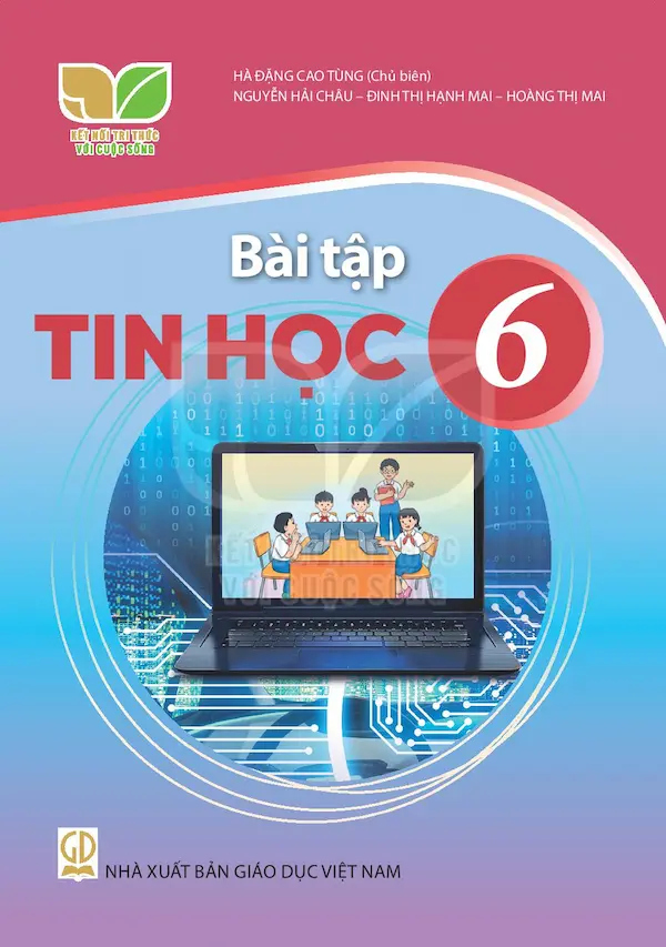 Bài Tập Tin Học 6 – Kết Nối Tri Thức Với Cuộc Sống