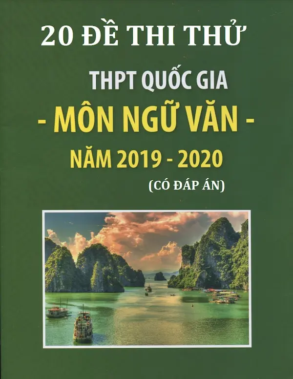 20 Đề Thi Thử THPT Quốc Gia Môn Ngữ Văn Năm 2019 – 2020 Có Đáp Án