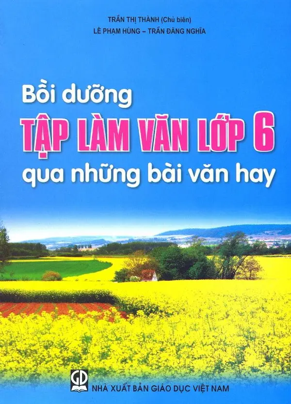 Bồi Dưỡng Tập Làm Văn 6 Qua Những Bài Văn Hay