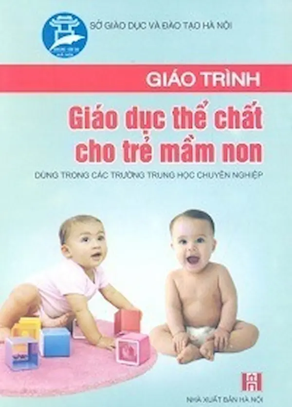 Giáo Trình Giáo Dục Thể Chất Cho Trẻ Mầm Non