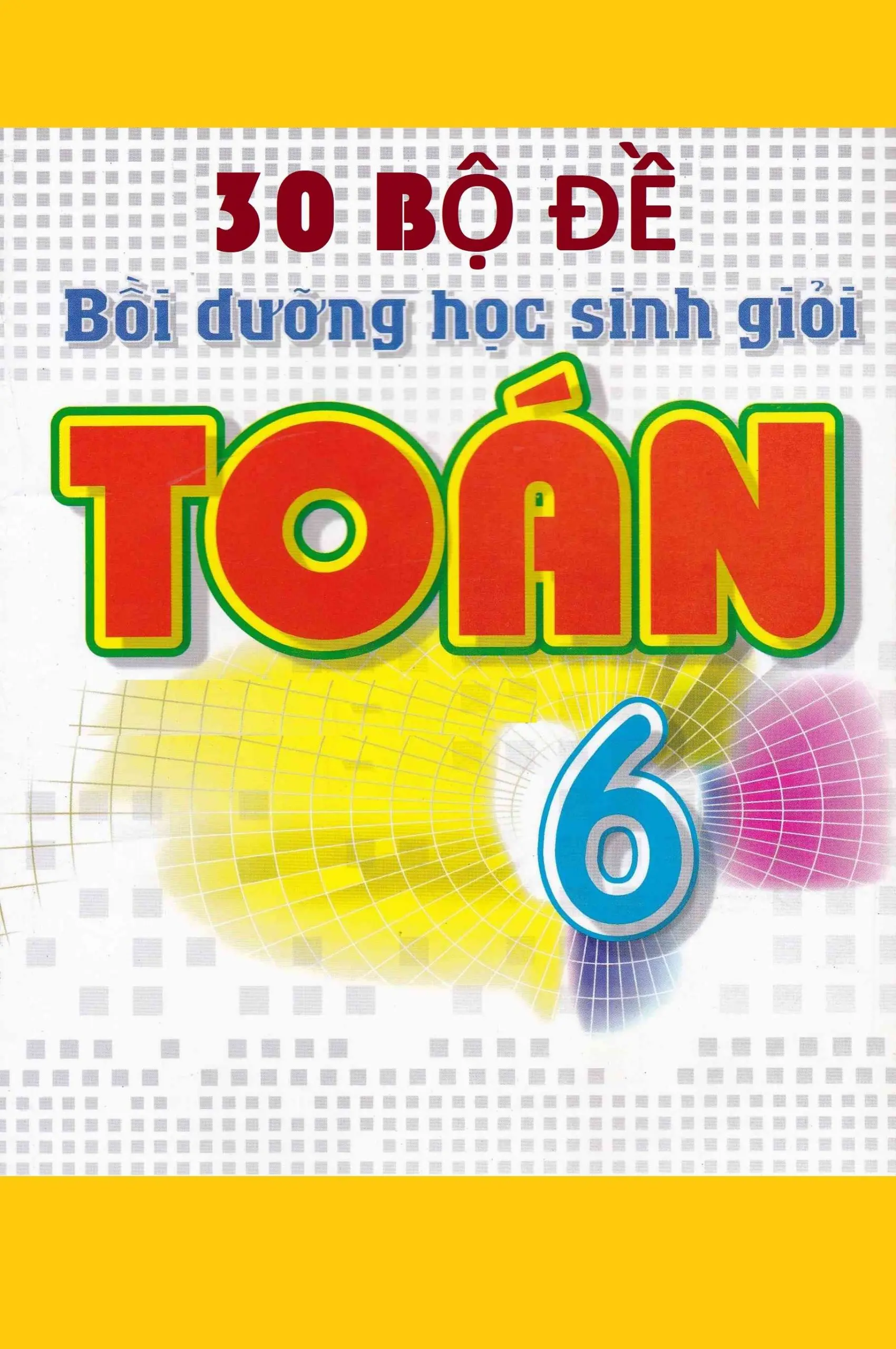 30 Bộ Đề Thi Học Sinh Giỏi Toán 6 Có Đáp Án