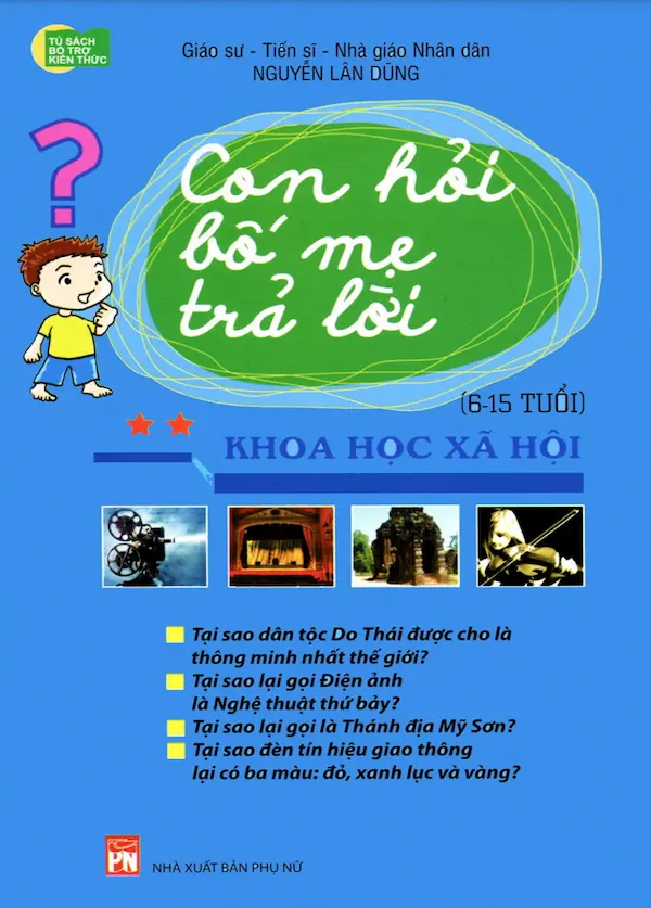 Con Hỏi Bố Mẹ Trả Lời – Khoa Học Xã Hội