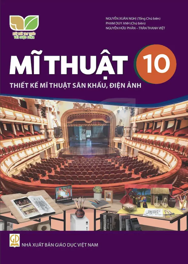 Mĩ Thuật 10 Thiết Kế Mĩ Thuật Sân Khấu, Điện Ảnh – Kết Nối Tri Thức Với Cuộc Sống