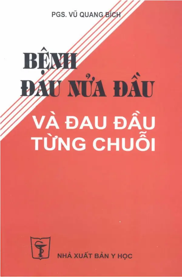 Bệnh đau nửa đầu và đau đầu từng chuỗi