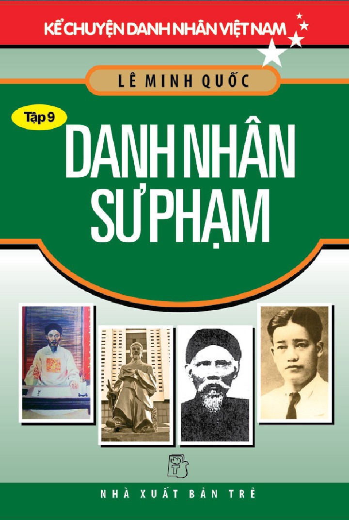 Danh Nhân Sư Phạm: Kể Chuyện Danh Nhân Việt Nam 9 PDF EPUB