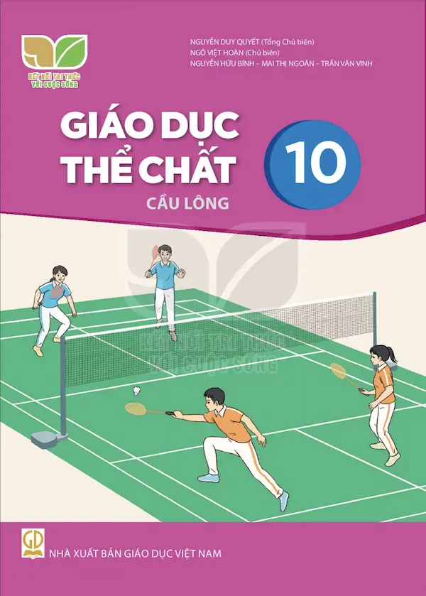 Giáo Dục Thể Chất 10 Cầu Lông – Kết Nối Tri Thức Với Cuộc Sống