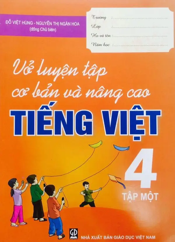 Vở Luyện Tập Cơ Bản Và Nâng Cao Tiếng Việt Lớp 4 Tập 1