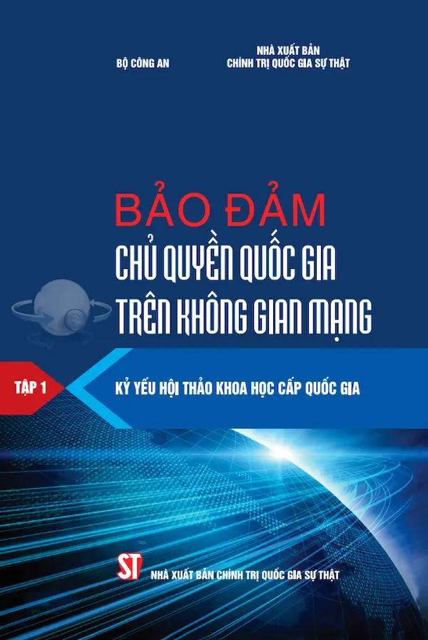 Bảo Đảm Chủ Quyền Quốc Gia Trên Không Gian Mạng Tập 1