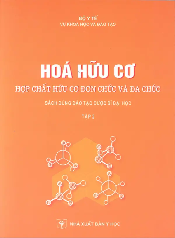 Hóa Hữu Cơ – Hợp chất hữu cơ đơn chức và đa chức – Tập 2