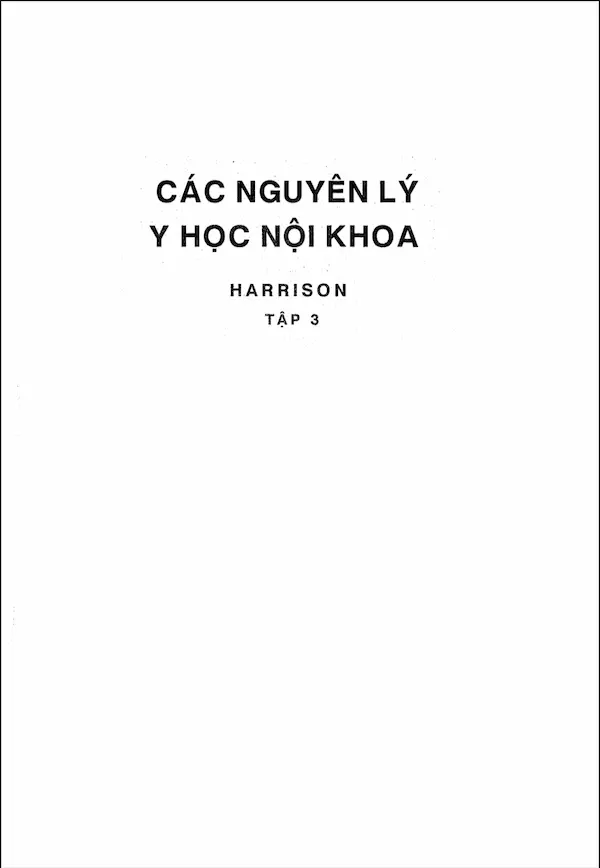 Các Nguyên Lý Y Học Nội Khoa Harrison Tập 3