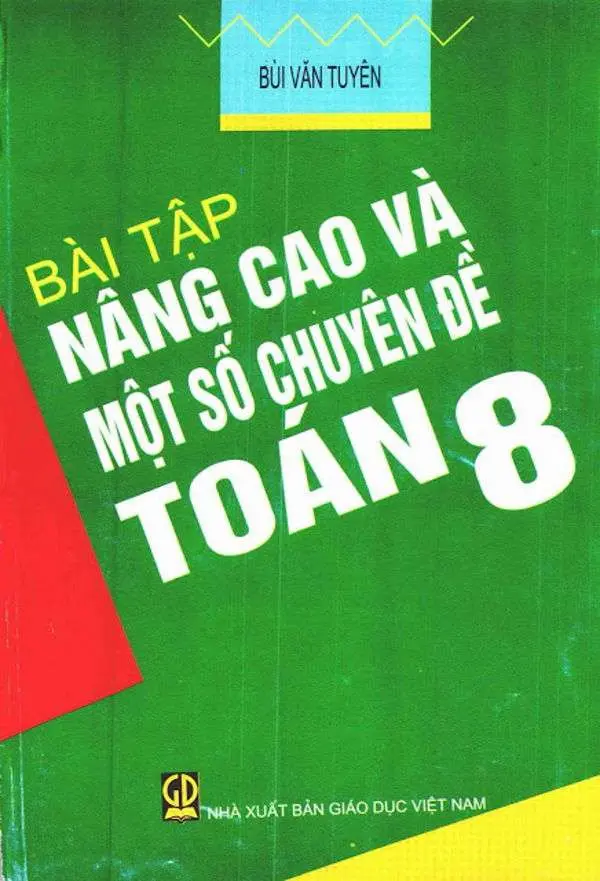 Bài Tập Nâng Cao Và Các Chuyên Đề Toán 8