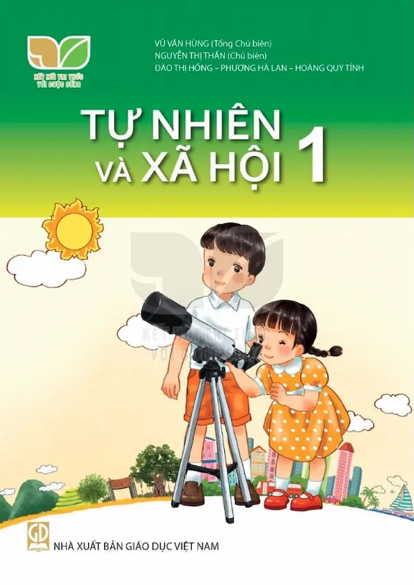 Tự Nhiên Và Xã Hội 1 – Kết Nối Tri Thức Với Cuộc Sống