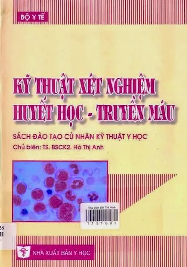 Kỹ Thuật Xét Nghiệm Huyết Học Và Truyền Máu