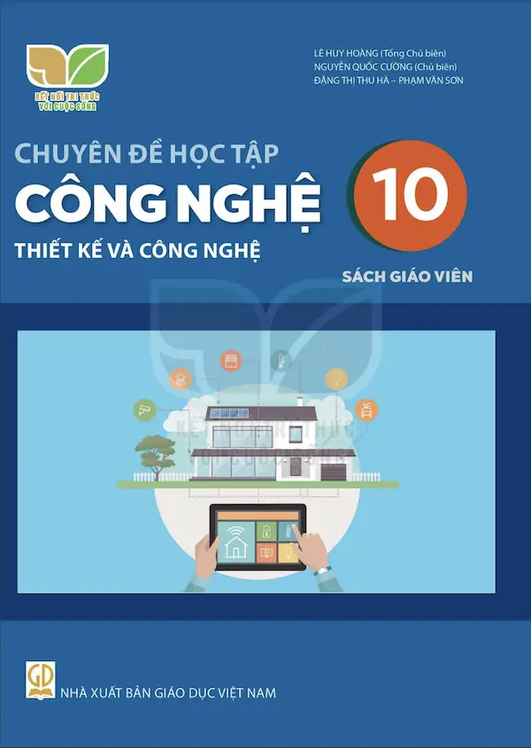 Sách Giáo Viên Chuyên Đề Học Tập Công Nghệ 10 Thiết Kế Và Công Nghệ – Kết Nối Tri Thức Với Cuộc Sống