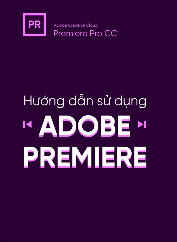 Giáo Trình Hướng Dẫn Sử Dụng Adobe Premiere PDF PDF EPUB