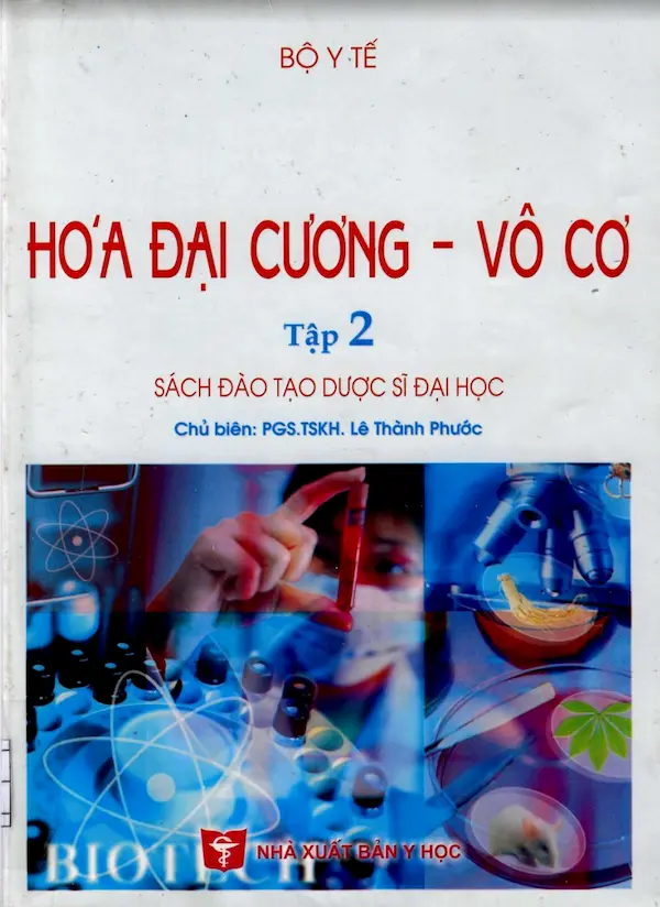 Hóa Đại Cương – Vô Cơ – Tập 2 (Sách đào tạo Dược sỹ đại học)