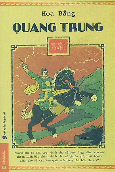 Góc nhìn Sử Việt: Quang Trung – Hoa Bằng PDF EPUB