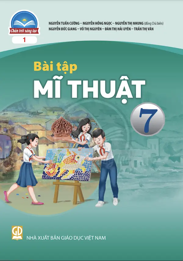 Bài Tập Mĩ Thuật 7 Bản 1 – Chân Trời Sáng Tạo