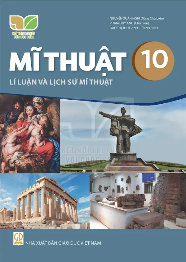 Mĩ Thuật 10 Lí Luận Và Lịch Sử Mĩ Thuật – Kết Nối Tri Thức Với Cuộc Sống