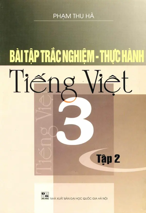 Bài Tập Trắc Nghiệm – Thực Hành Tiếng Việt 3 Tập 2