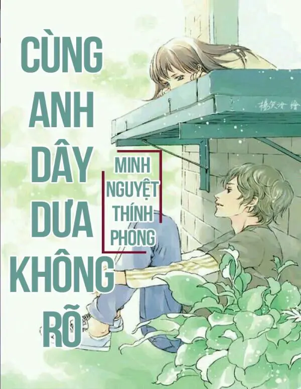 Cùng anh dây dưa không rõ