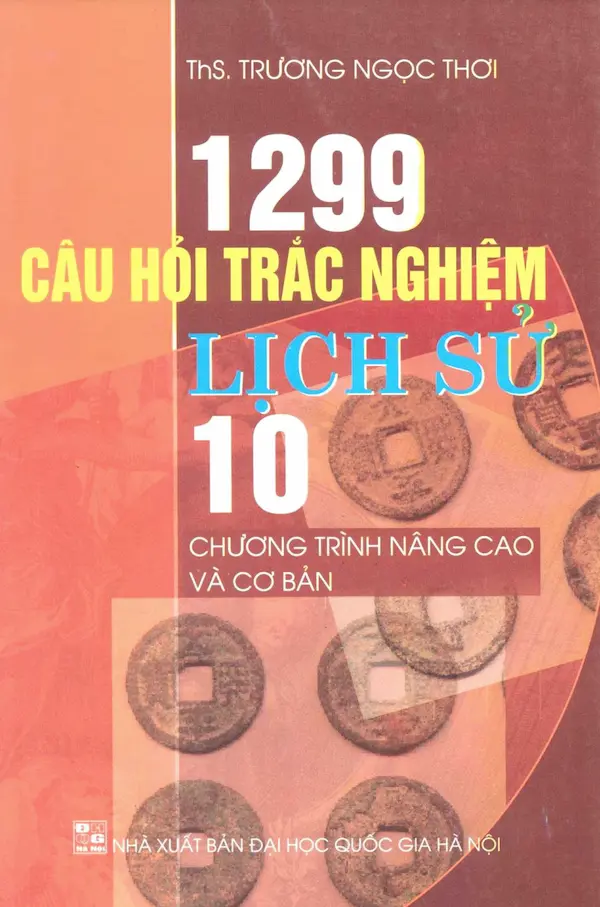 1299 Câu Hỏi Trắc Nghiệm Lịch Sử 10