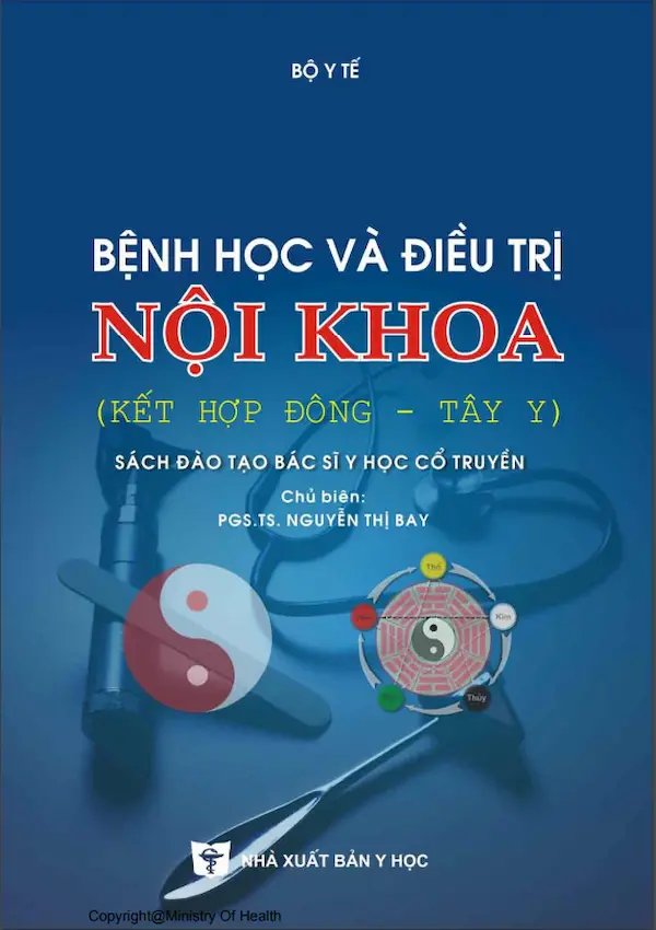 Bệnh học và điều trị Nội Khoa (Kết hợp Đông – Tây y)