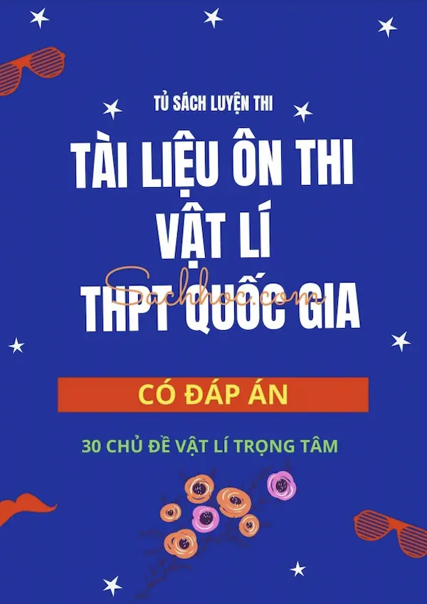 Tài Liệu Ôn Thi Vật Lí THPT Quốc Gia (Có Đáp Án)