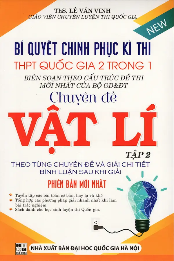 Bí Quyết Chinh Phục Kì Thi THPT Quốc Gia 2 Trong 1 Chuyên Đề Vật Lí Tập 2