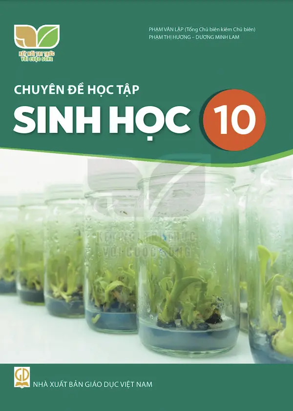 Chuyên Đề Học Tập Sinh Học 10 – Kết Nối Tri Thức Với Cuộc Sống