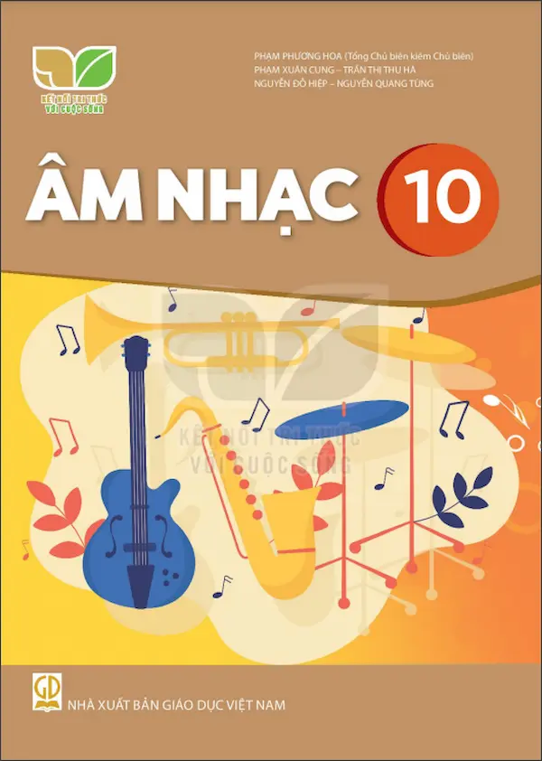 Âm Nhạc 10 – Kết Nối Tri Thức Với Cuộc Sống