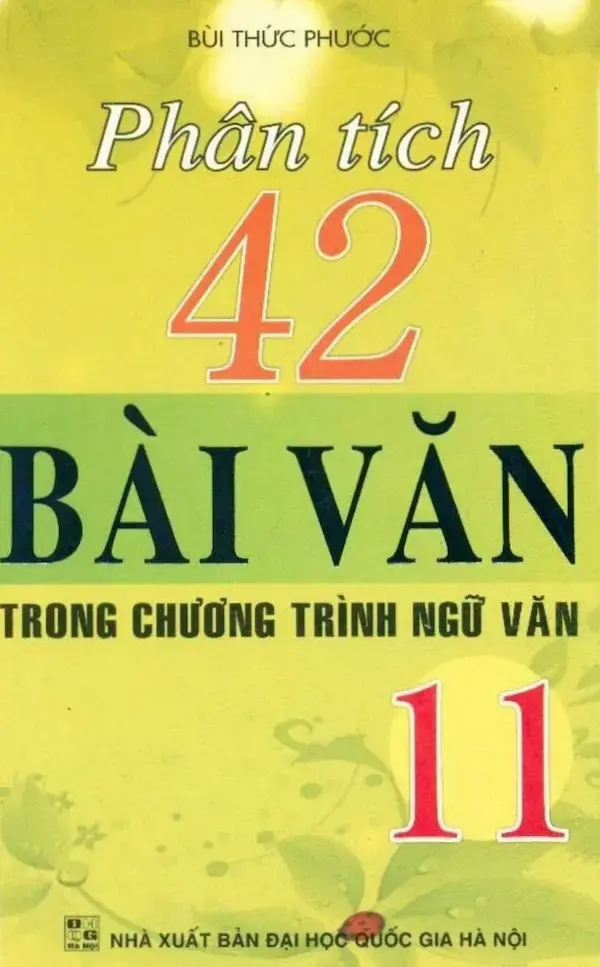 Phân Tích 42 Bài Văn Trong Chương Trình Ngữ Văn 11