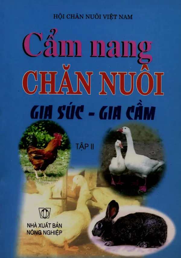 Cẩm Nang Chăn Nuôi Gia Súc – Gia Cầm Tập 2