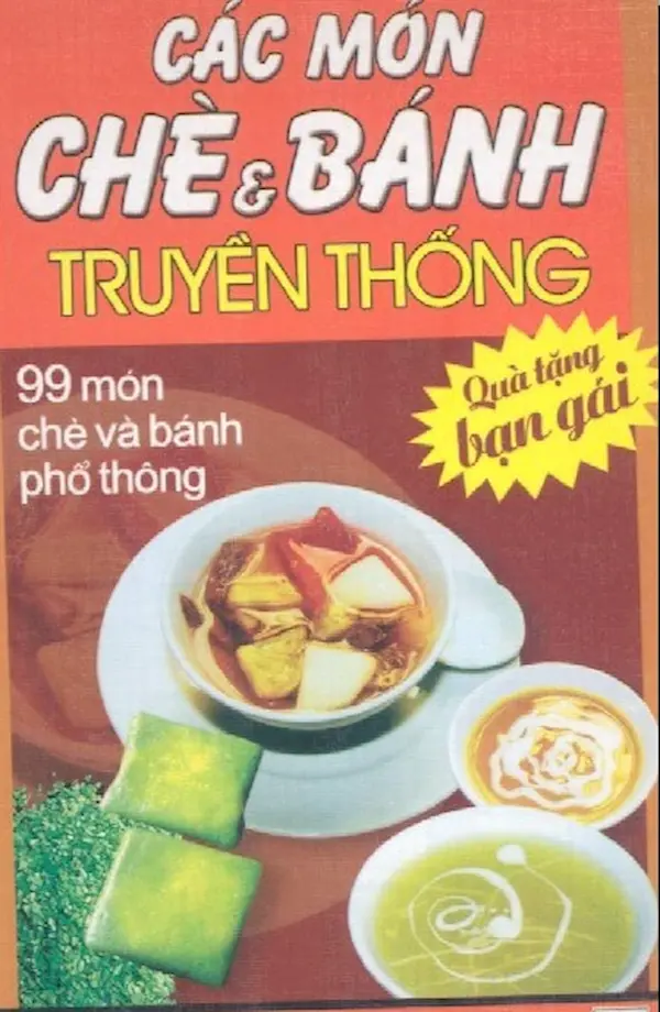 99 Món Chè Và Bánh Truyền Thống