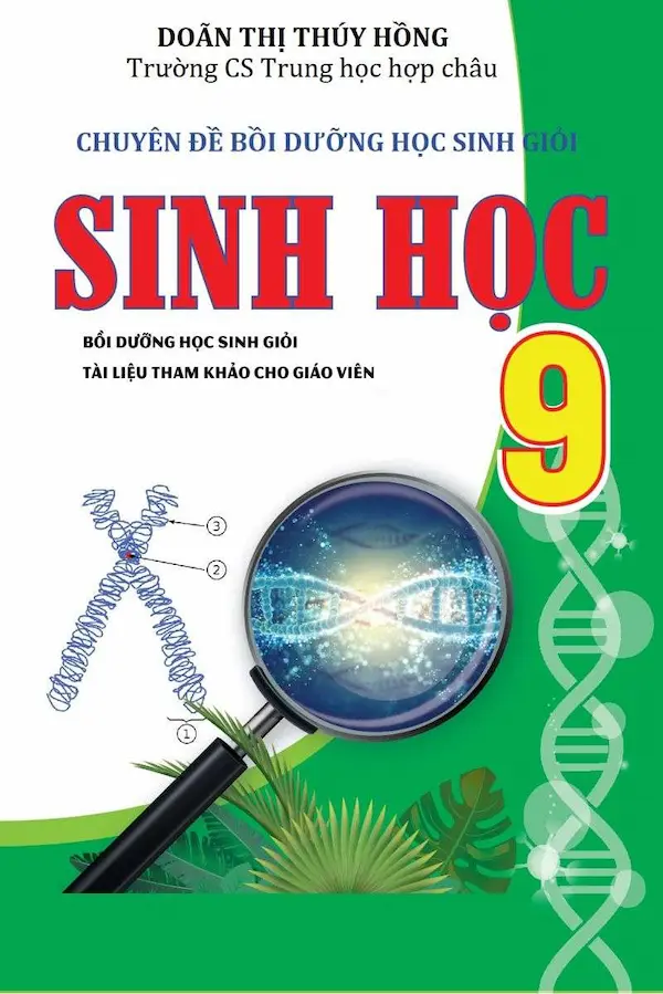 Chuyên Đề Bồi Dưỡng Học Sinh Giỏi Môn Sinh Học Lớp 9