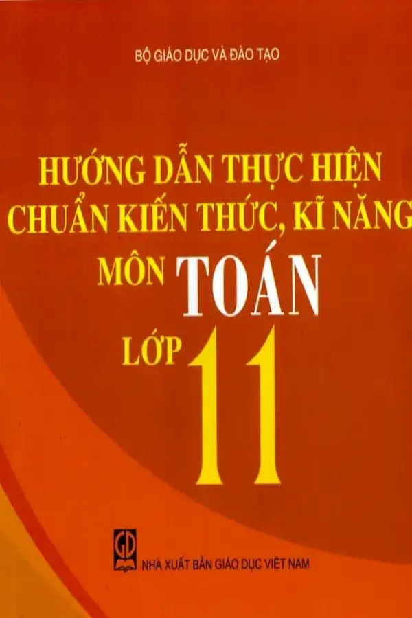 Hướng Dẫn Thực Hiện Chuẩn Kiến Thức, Kĩ Năng Môn Toán Lớp 11