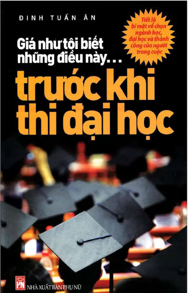 Sách Giá Như Tôi Biết Những Điều Này…Trước Khi Thi Đại Học