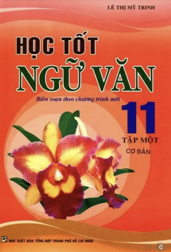 Học Tốt Ngữ Văn 11 Tập 1 Cơ Bản