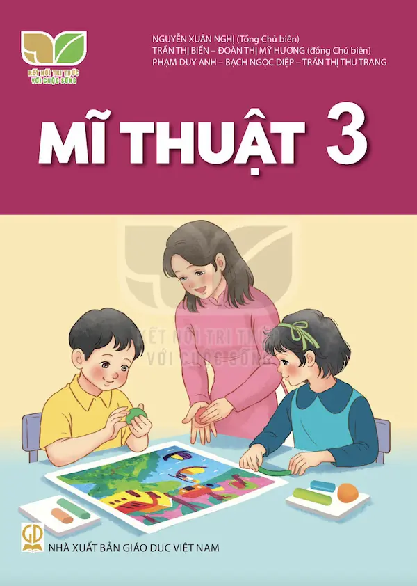 Mĩ Thuật 3 – Kết Nối Tri Thức Với Cuộc Sống