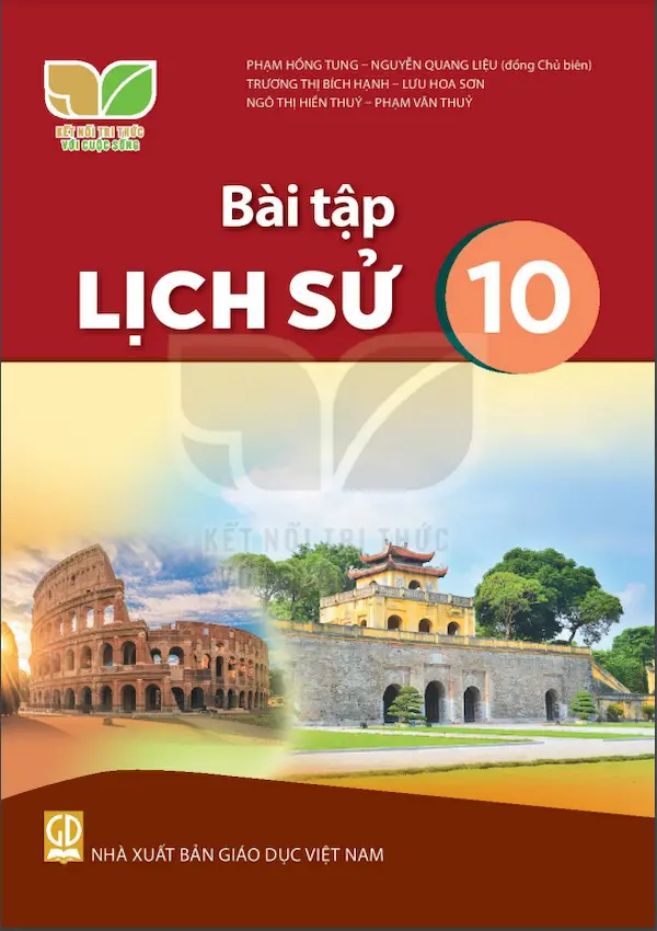 Bài Tập Lịch Sử 10 – Kết Nối Tri Thức Với Cuộc Sống