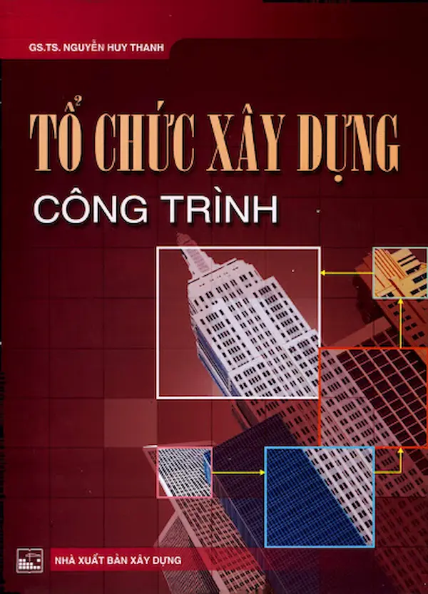 Tổ chức xây dựng công trình