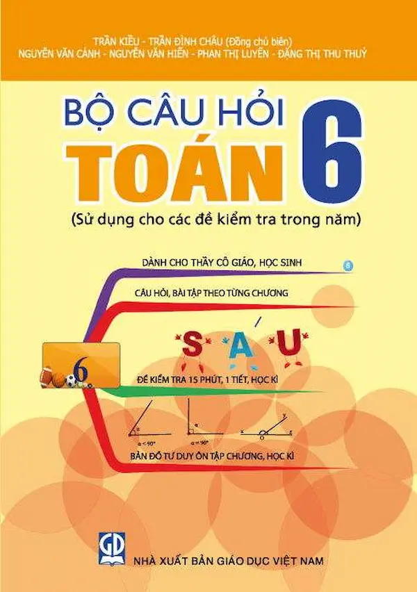 Bộ Câu Hỏi Toán 6 (Sử Dụng Cho Các Đề Kiểm Tra Trong Năm)