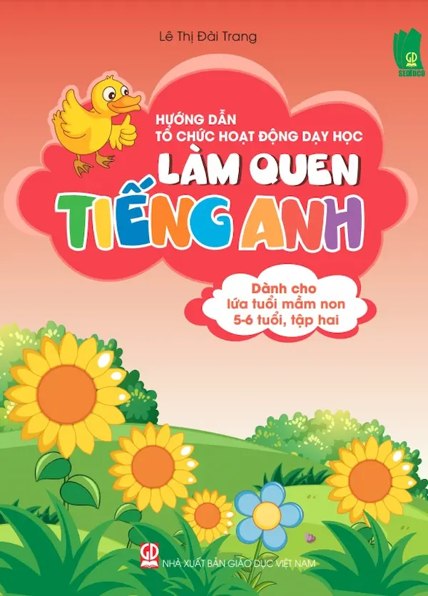 Làm Quen Tiếng Anh Dành Cho Lứa Tuổi Mầm Non 5-6 Tuổi, Tập Hai