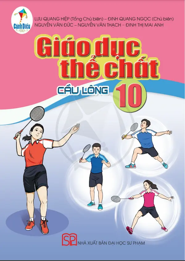 Giáo Dục Thể Chất 10 Cầu Lông – Cánh Diều