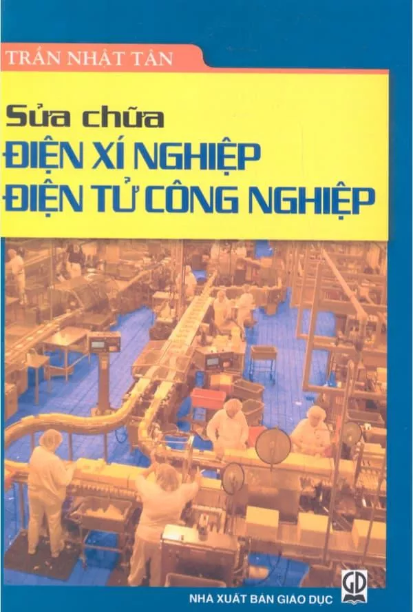 Sửa chữa điện xí nghiệp, điện tử công nghiệp