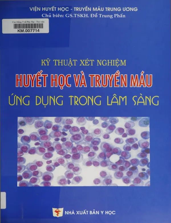 Kỹ Thuật Xét Nghiệm Huyết Học Và Truyền Máu ứng dụng trong Lâm Sàng